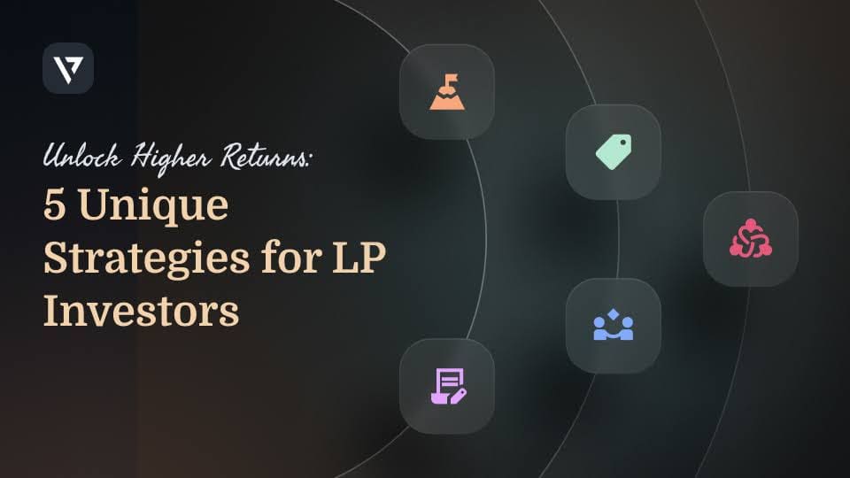 Unlock Higher Returns: 5 Unique Strategies for LP Investors to Maximize Portfolio Performance